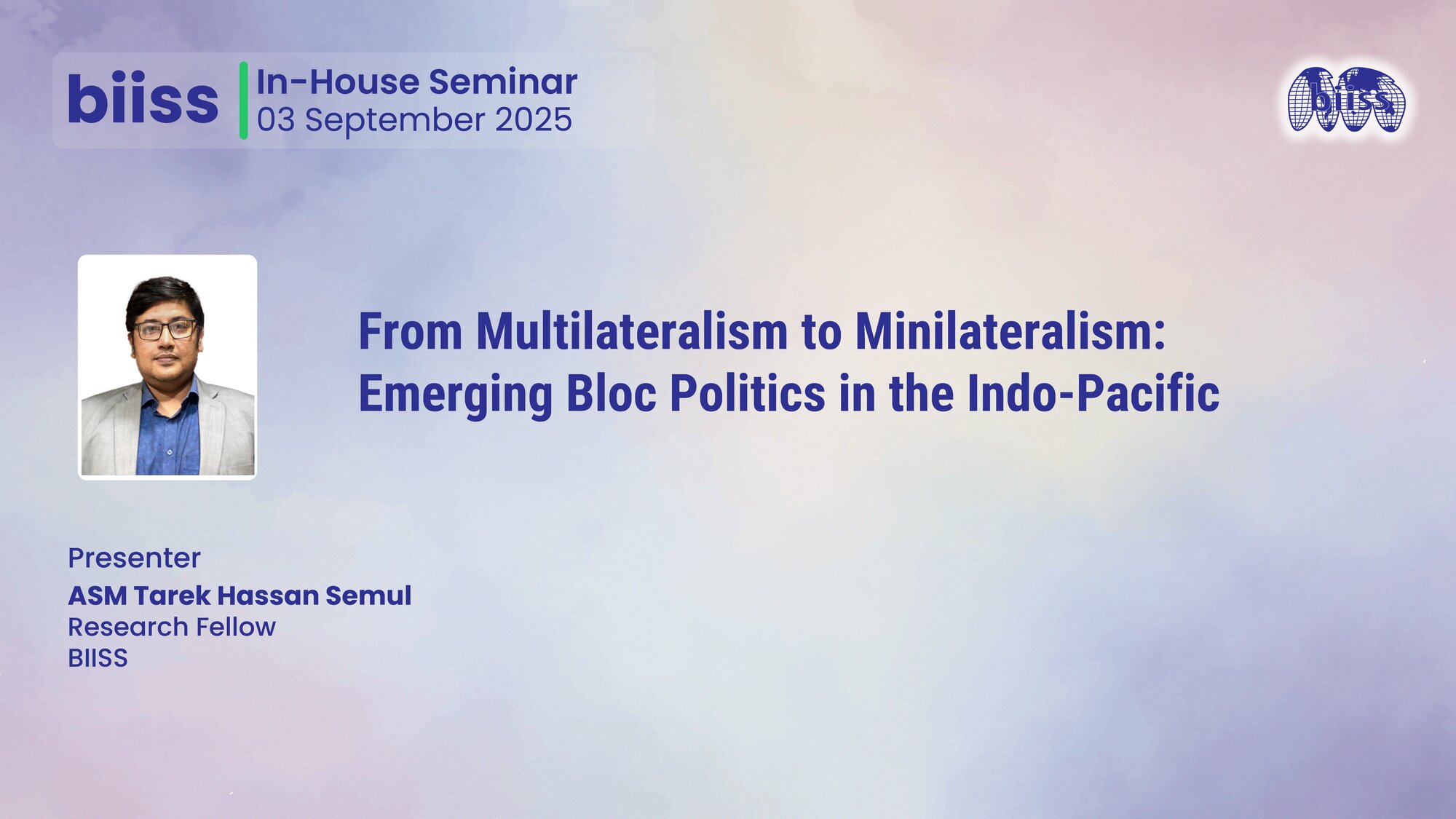 In-house Seminar: From Multilateralism to Minilateralism: Emerging Bloc Politics in the Indo-Pacific