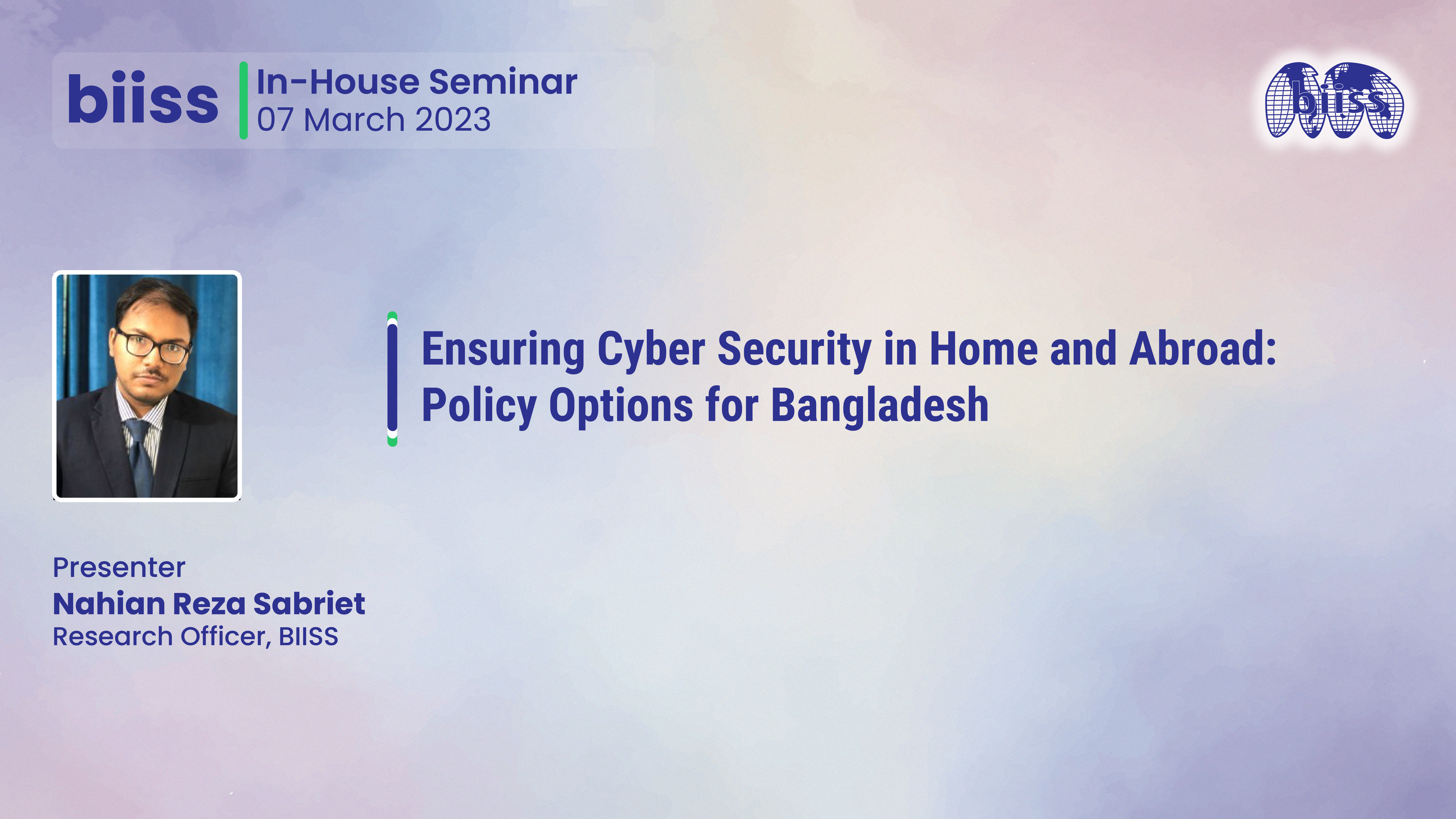 In-house Seminar: "Ensuring Cyber Security in Home and Abroad:Policy Options for Bangladesh"