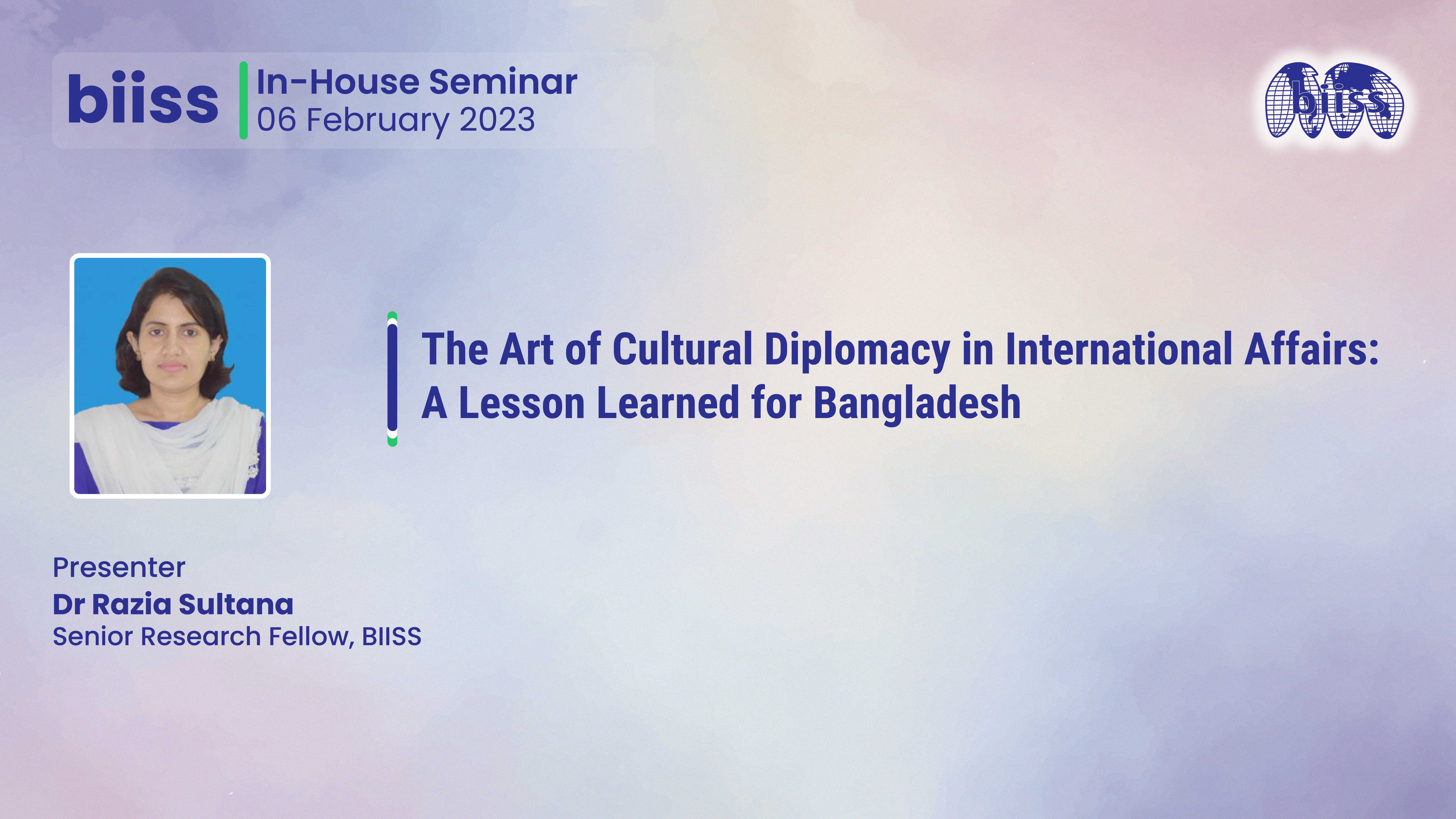 In-house Seminar: "The Art of Cultural Diplomacy in International Affairs:A Lesson Learned for Bangladesh"