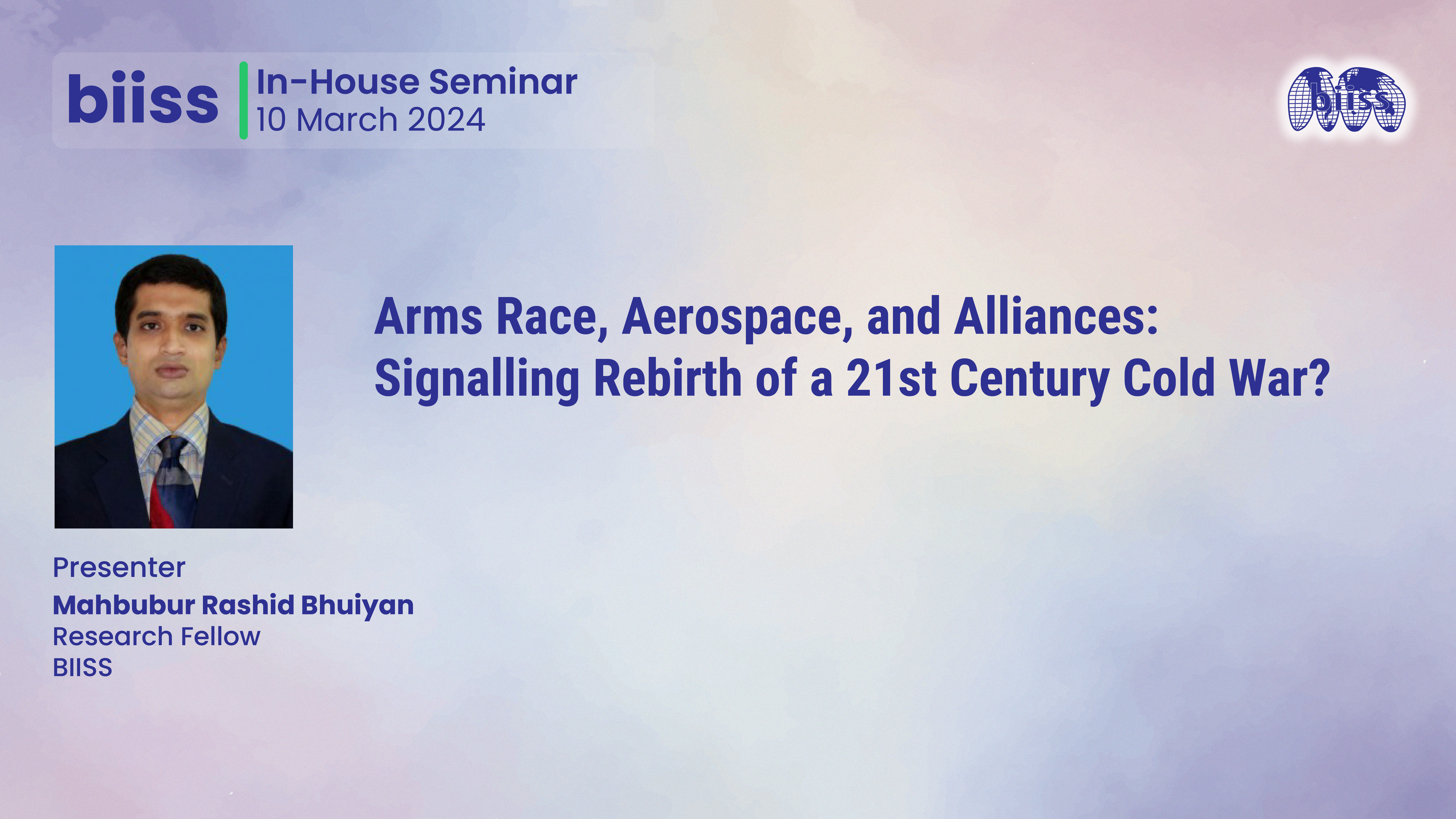 In-house Seminar: Arms Race, Aerospace, and Alliances: Signalling Rebirth of a 21st Century Cold War?