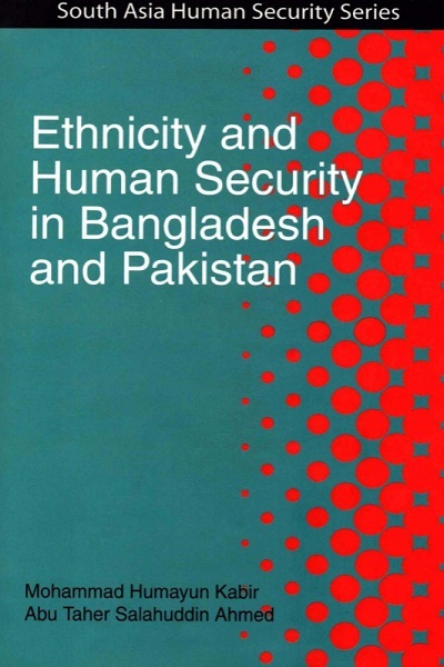 Ethnicity and Human Security in Bangladesh and Pakistan
