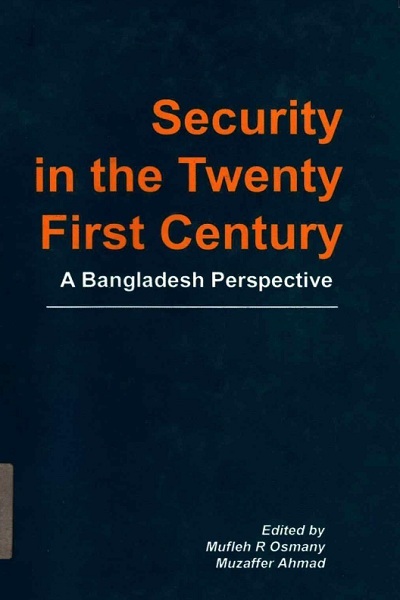 Security in the Twenty First Century A Bangladesh Perspective