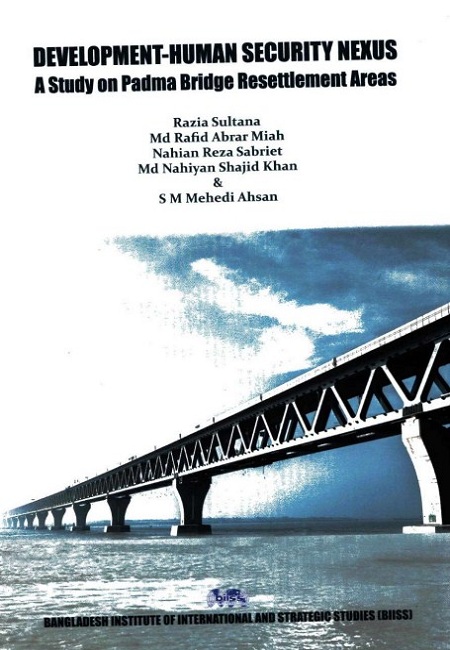 DEVELOPMENT–HUMAN SECURITY NEXUS: A Study on Padma Bridge Resettlement Area