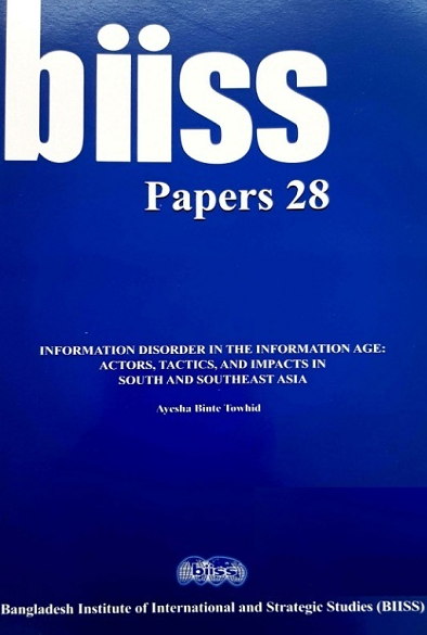 Information Disorder in the Information Age : Actors, Tactics, and Impacts in South and Southeast Asia