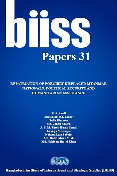 REPATRIATION OF FORCIBLY DISPLACED MYANMAR NATIONALS: POLITICAL SECURITY AND HUMANITARIAN ASSISTANCE