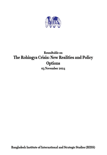 The Rohingya Crisis: New Realities and Policy Options